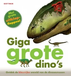 Gigagrote dino's